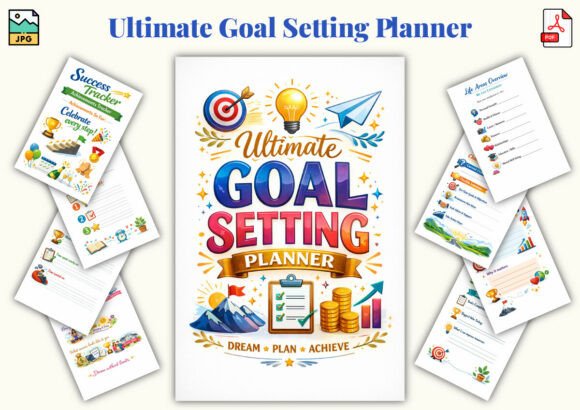 Ultimate Goal Setting Planner: Turn Your Dreams Into Actionable Achievements